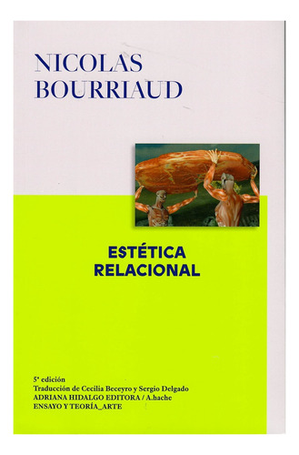 Estetica Relacional - Bourriaud - Adriana Hidalgo - Libro