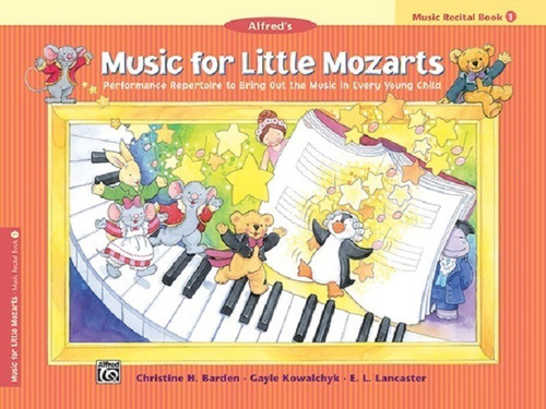 Music For Little Mozarts: Recital Book 1.