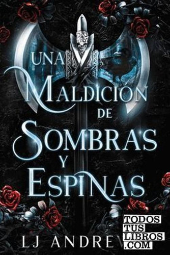 Libro Una Maldición De Sombras Y Espinas