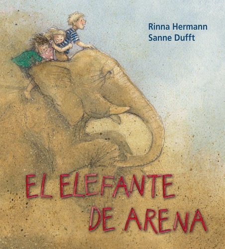El Elefante De Arena, De Hermann, Rinna. Editorial Ing Edicions, Tapa Dura En Español