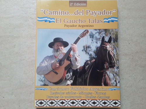 El Gaucho Talas - Camino Del Payador Cancionero Libro Kktus