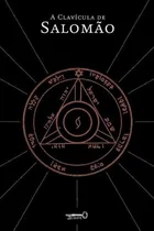 Comprar A Clavícula De Salomão - De Samuel Lidell Mathers & Aleister Crowley & Marina Della Valle ( Tradutor ), Pela Editora Chave (2024)