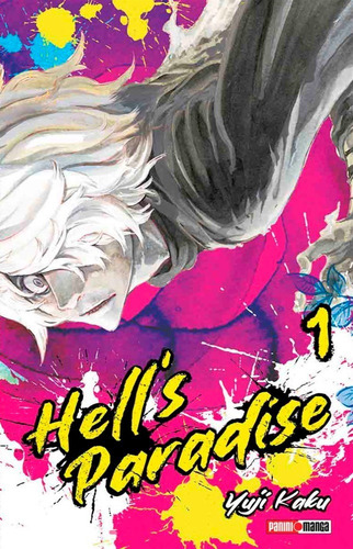 Hell's Paradise: Jigokuraku, de Yuji Kaku. Editorial PANINI MANGA, tapa blanda en español, 2020