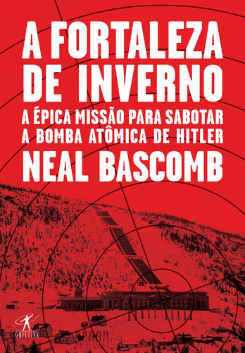 Fortaleza de inverno, de Bascomb, Neal. Editora Schwarcz SA, capa mole em português, 2017