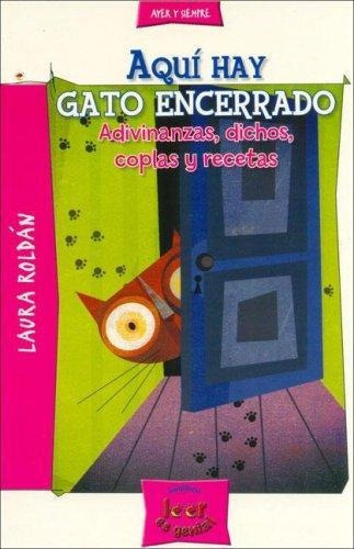 Aqui Hay Gato Encerrado. Adivinanzas, Dichos, Coplas Y Recet, De Roldan, Laura. Editorial Santillana, Tapa Tapa Blanda En Español