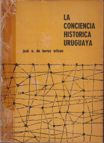 La Conciencia Historica Uruguaya Jose De Torres 