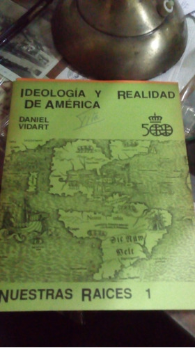 Libro Nuestras Raíces 1 Ideología Y Realidad En América