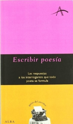 Escribir Poesía, Ariel Rivadeneira, Alba