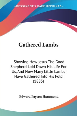Libro Gathered Lambs: Showing How Jesus The Good Shepherd...