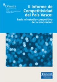Ii Informe De Competitividad Del Pais Vasco: Hacia El Est...