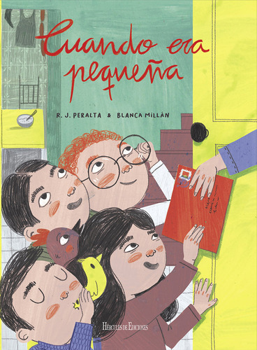 Cuando Era Pequeña, De Peralta,r J. 1, Vol. 1. Editorial Hercules Ediciones, Tapa Dura, Edición 1 En Castellano, 2025