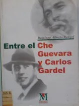 Comprar Domingo Alberto Rangel - Entre Che Guevara Y Carlos Gardel