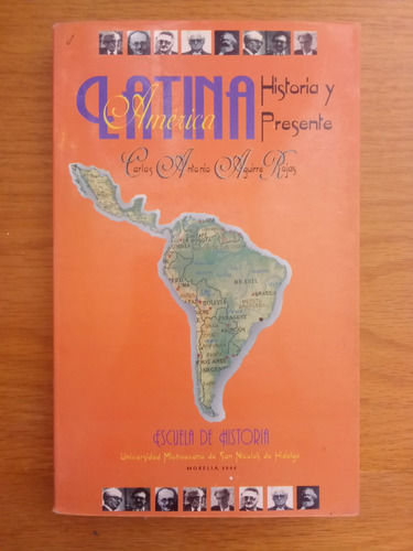 América Latina, Historia Y Presente - Carlos A. Aguirre R.