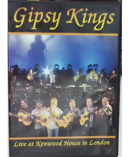 The Gipsy Kings. Live At Kenwood House In London. Dvd