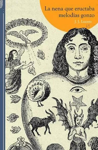 La Nena Que Eructaba Melodías Gonzo - Julián J. Lucero - #t