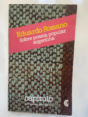 Eduardo Romano Sobre Poesía Popular Argentina