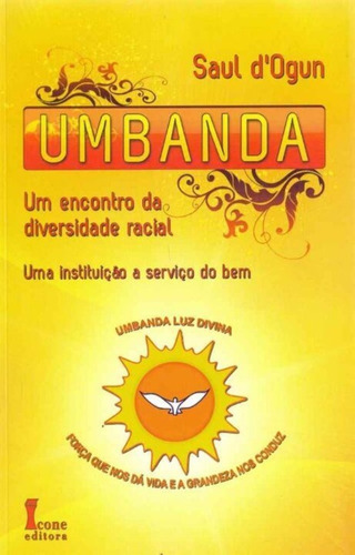 Umbanda - Um Encontro Na Diversidade Racial