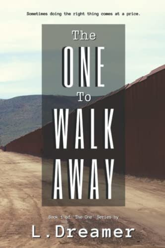 The One To Walk Away Book 1 Of The One Series -..., De Dreamer, L.. Editorial Independently Published En Inglés