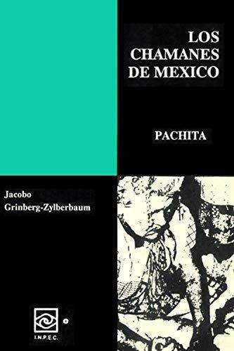 Los Chamanes De Mexico Iii, De Grinberg-zylberbaum, Dr. Jac. Editorial Independently Published, Tapa Blanda En Español, 2020