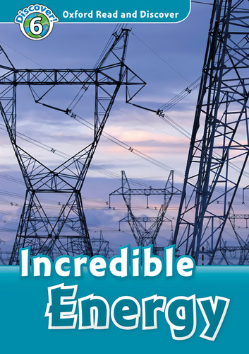 Libro Oxford Read And Discover 6. Incredible Energy Mp3 Pack