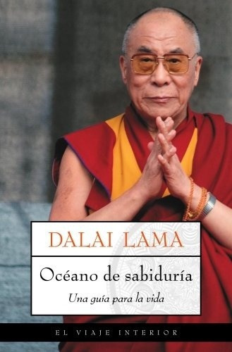 Oceano De Sabiduria - Dalai Lama, De Dalai Lama. Editorial Oniro En Español
