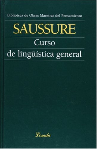 Curso De Lingü¡stica General  -  Saussure, Ferdinand De