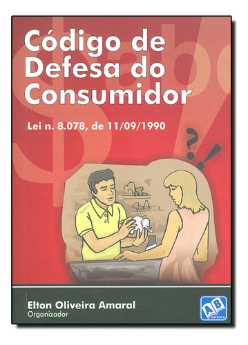 Código De Defesa Do Consumidor, De Elton  Oliveira Amaral. Editorial Ab Editora, Tapa Dura En Português
