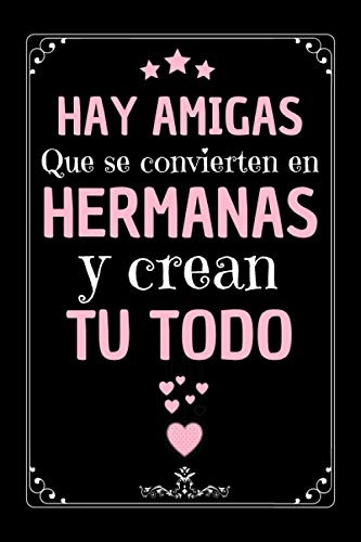 Hey Amigas Hermanas: Regalos Originales Amigas  Diario Cuade