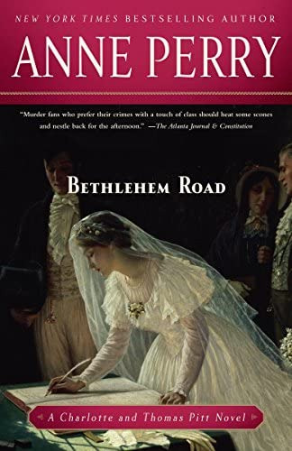 Bethlehem Road: A Charlotte And Thomas Pitt Novel, De Perry, Anne. Editorial Ballantine Books, Tapa Blanda En Inglés