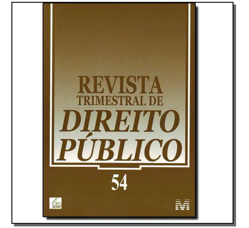 Revista Trimestral De Direito Público Ed. 54, De A Malheiros. Editora Malheiros Editores Em Português