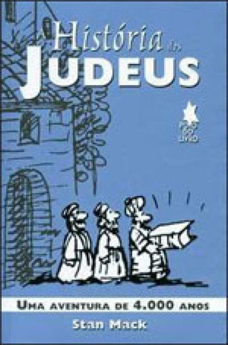 Historia Dos Judeus, A, De Mack, Stan. Editora Via Lettera, Capa Mole, Edição 1ª Edição - 2009
