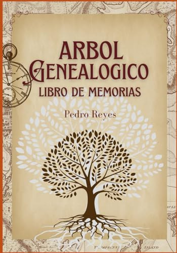 Arbol Genealógico: Libro De Memorias Jesus D. Montes