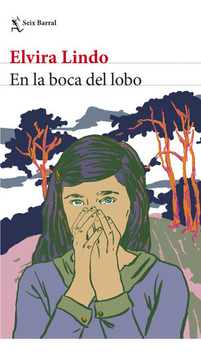 Libro En La Boca Del Lobo - Elvira Lindo - Seix Barral