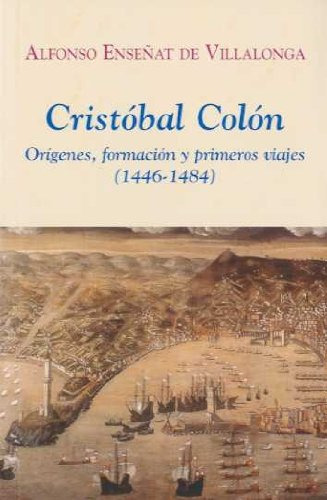 Libro Cristóbal Colón Orígenes Formación Y Primeros Viajes 1