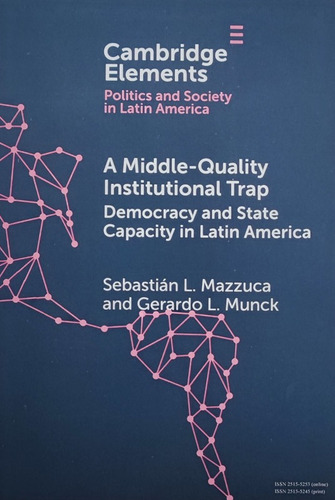 Middle-quality Institutional Trap: Democracy State Capacity
