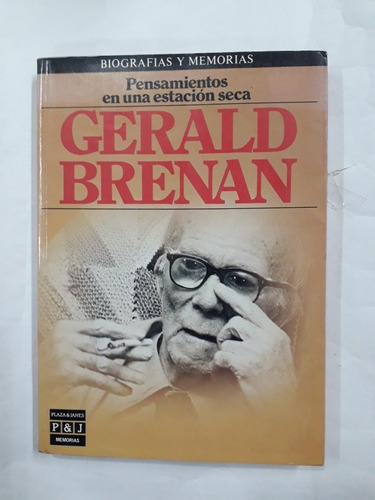 Gerald Brenan Pensamientos En Una Estacion Seca