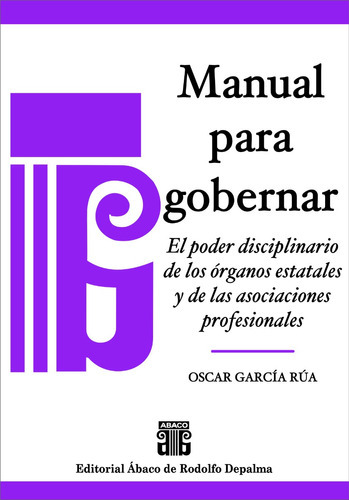 Manual Para Gobernar, De Oscar García Rúa. En Español