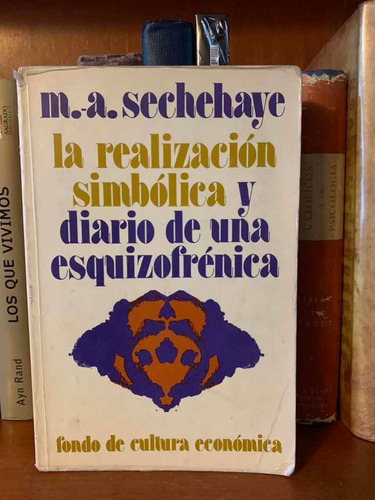 Realización Simbólica Y Diario De Esquizofrénica M Sechehaye