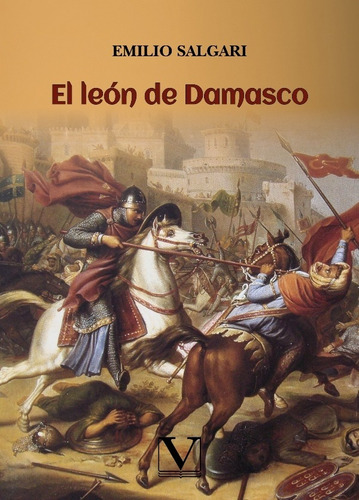 El León De Damasco, De Emilio Salgari. Editorial Verbum, Tapa Blanda, Edición 1 En Español, 2020