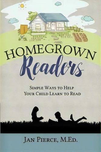 Homegrown Readers, De Jan Pierce. Editorial Homegrown Publications, Tapa Blanda En Inglés