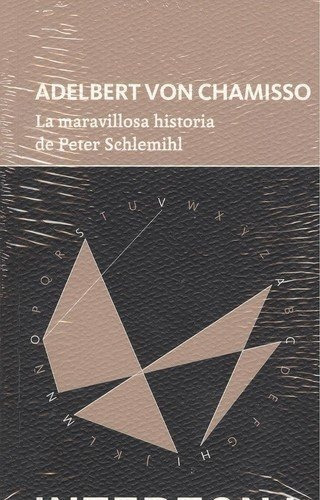 La Maravillosa Historia De Peter Schlemihl. Von Chamisso.