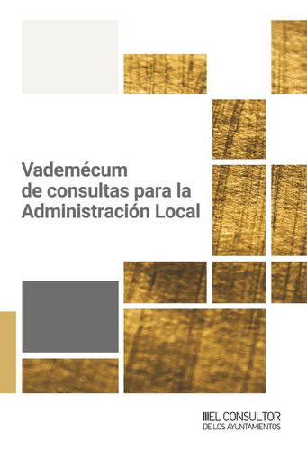 Libro Vademecum De Consultas Para La Administracion Local...