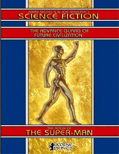 Jerry Siegel's & Joe Shuster's Science Fiction: The Reign Of The Super-man, De Shuster, Joe. Editorial Createspace, Tapa Blanda En Inglés