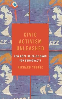 Libro Civic Activism Unleashed : New Hope Or False Dawn F...