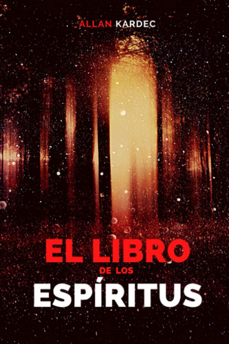 El Libro De Los Espíritus (spanish Edition)