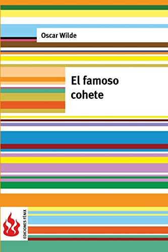 El Famoso Cohete: (low Cost). Edicion Limitada (spanish Edit