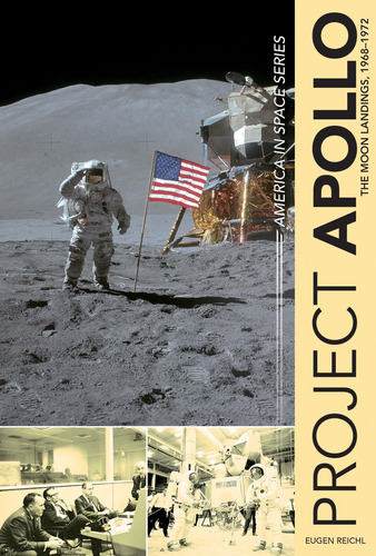 Libro: Project Apollo: The Moon Landings, 19681972 (america