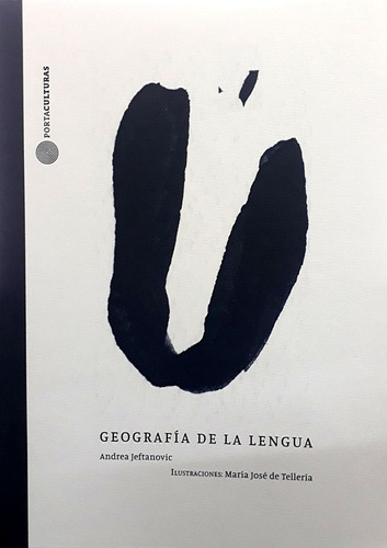 Geografia De La Lengua - Jeftanovic, Tellería