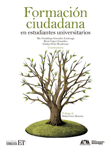 Formación ciudadana en estudiantes universitarios, de González Lizarraga, María Guadalupe. Editorial Terracota, tapa blanda en español, 2020