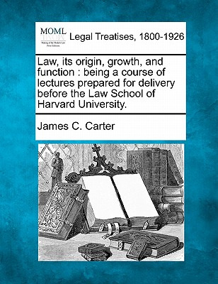 Libro Law, Its Origin, Growth, And Function: Being A Cour...